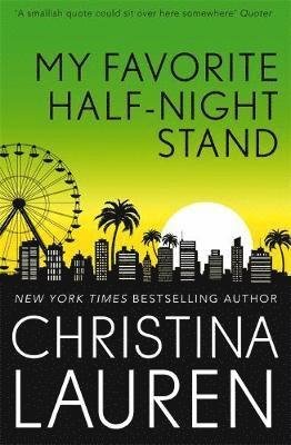 Cover for Christina Lauren · My Favourite Half-Night Stand: a hilarious friends to lovers romcom from the bestselling author of The Unhoneymooners (Paperback Book) (2019)