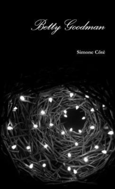 Cover for Simone Côté · Betty Goodman (Book) (2018)