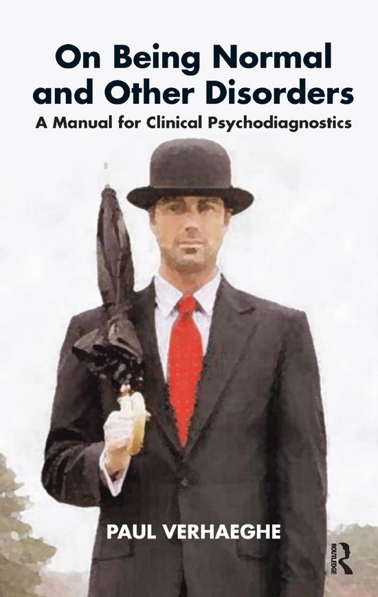 Cover for Paul Verhaeghe · On Being Normal and Other Disorders: A Manual for Clinical Psychodiagnostics (Hardcover Book) (2019)