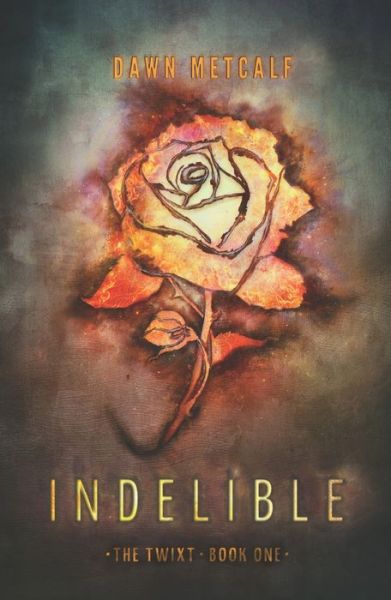 Cover for Dawn Metcalf · Indelible (Twixt) (Paperback Book) [Original edition] (2023)