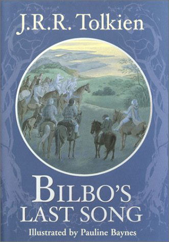 Cover for J.r.r. Tolkien · Bilbo's Last Song (Innbunden bok) [Revised edition] (2012)