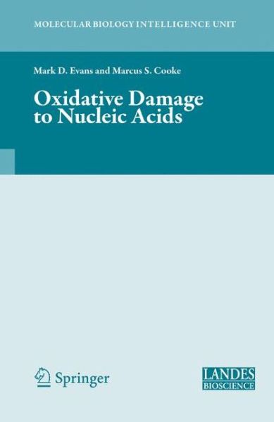 Cover for Oxidative Damage to Nucleic Acids - Molecular Biology Intelligence Unit (Hardcover Book) (2007)