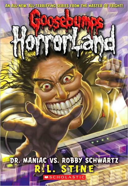 Dr. Maniac vs. Robby Schwartz (Goosebumps HorrorLand #5) - Goosebumps HorrorLand - R. L. Stine - Bøker - Scholastic Inc. - 9780439918732 - 1. oktober 2008