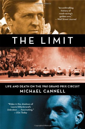 Cover for Michael Cannell · The Limit: Life and Death on the 1961 Grand Prix Circuit (Paperback Book) (2012)