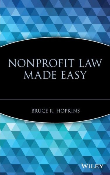 Cover for Hopkins, Bruce R. (Member, District of Columbia Bar) · Nonprofit Law Made Easy (Hardcover Book) (2005)
