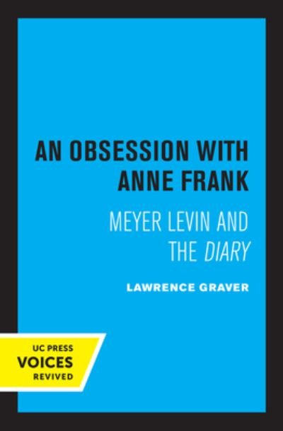 Cover for Lawrence Graver · An Obsession with Anne Frank: Meyer Levin and the Diary (Taschenbuch) (2022)