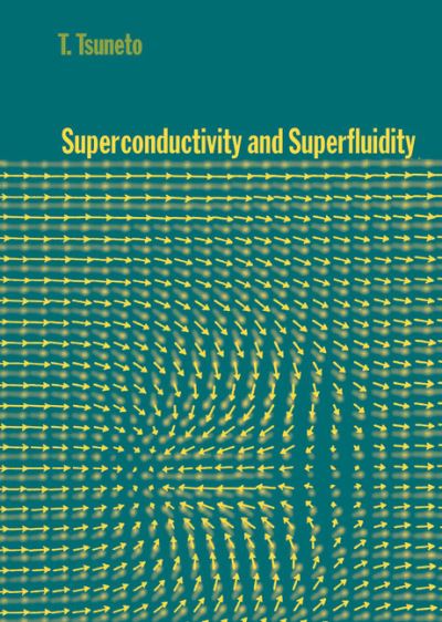 Cover for Tsuneto, T. (Ryukoku University, Japan) · Superconductivity and Superfluidity (Hardcover Book) (1998)