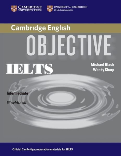 Cover for Michael Black · Objective IELTS Intermediate Workbook - Objective (Paperback Bog) (2006)