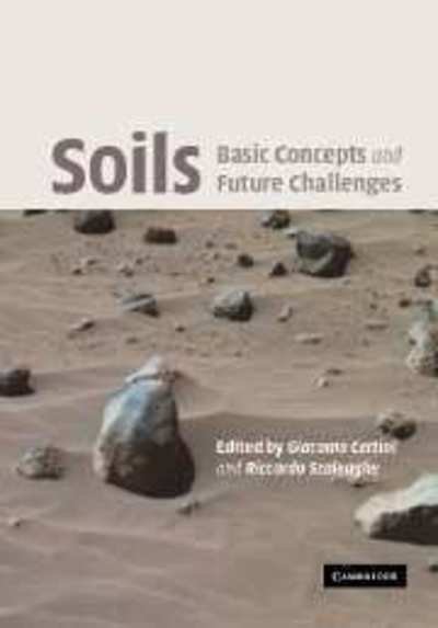 Cover for Scalenghe, Riccardo (Senior Lecturer, Universita degli Studi, Palermo, Italy) · Soils: Basic Concepts and Future Challenges (Hardcover bog) (2006)