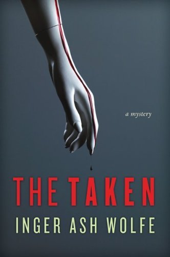 Cover for Inger Ash Wolfe · The Taken: a Hazel Micallef Mystery (Paperback Book) [Reprint edition] (2011)