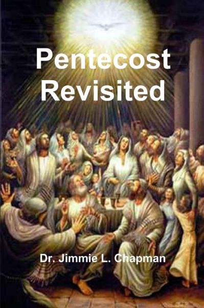 Cover for Jimmie L. Chapman · Pentecost Revisited (Book) (2010)