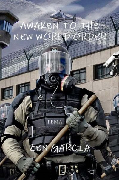 Cover for Zen Garcia · Awaken to the New World Order (Paperback Book) (2010)