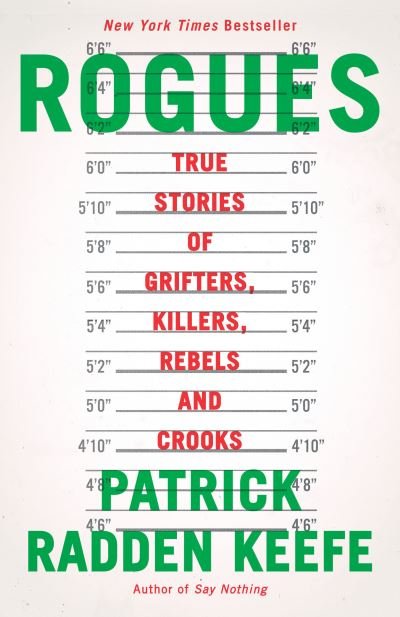 Cover for Patrick Radden Keefe · Rogues (Bok) (2023)