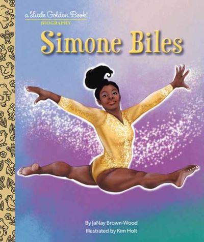 Cover for Janay Brown-Wood · Simone Biles: A Little Golden Book Biography (Hardcover Book) (2023)