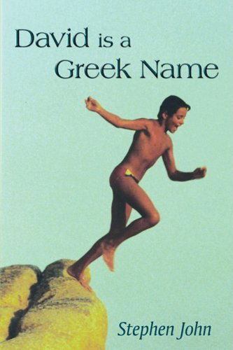Cover for Stephen John · David is a Greek Name (Paperback Book) (2008)