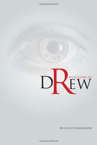 Cover for Kellen E. Brandon · Reflections of Drew (Paperback Book) (2009)