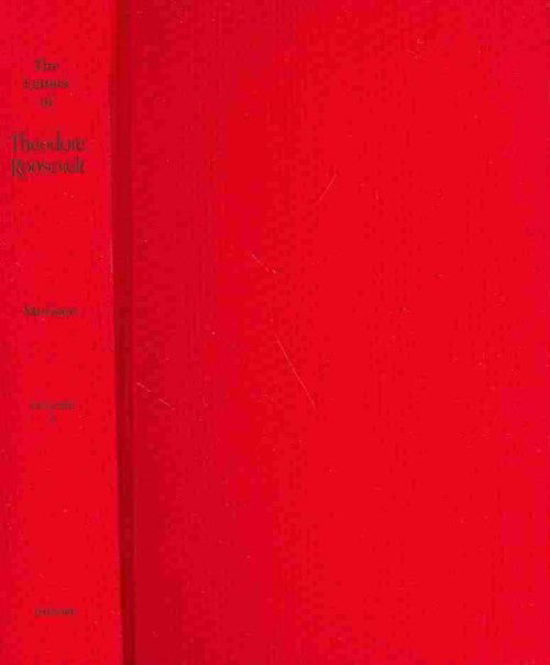 Cover for Theodore Roosevelt · The Letters of Theodore Roosevelt (The Years of Preparation, 1868â€“1900: 1898â€“1900) (Hardcover Book) (1951)