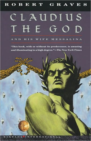 Cover for Robert Graves · Claudius the God: and His Wife Messalina (Paperback Book) [Vintage International Ed edition] (1989)