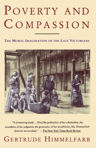 Cover for Gertrude Himmelfarb · Poverty and Compassion: the Moral Imagination of the Late Victorians (Paperback Bog) [Reprint edition] (1992)