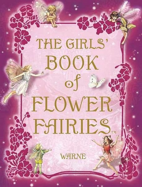 Cover for Cicely Mary Barker · The Girls' Book of Flower Fairies (Innbunden bok) (2008)