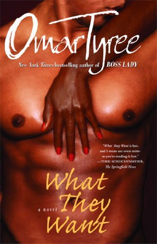 Cover for Omar Tyree · What They Want: A Novel (Paperback Bog) [Reprint edition] (2007)