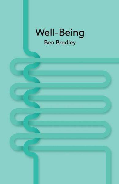 Cover for Ben Bradley · Well-Being - Key Concepts in Philosophy (Paperback Book) (2015)