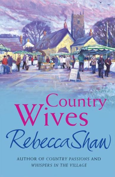 Cover for Rebecca Shaw · Country Wives - Barleybridge (Paperback Book) (2005)