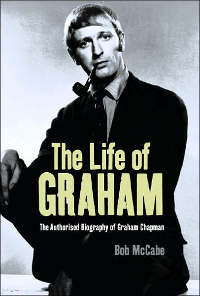 Cover for Graham Chapman · Authorised Biography (Book) (2010)