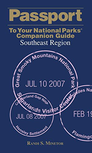 Cover for Randi Minetor · Passport To Your National Parks (R) Companion Guide: Southeast Region - Passport Series (Paperback Book) [1st edition] (2008)