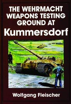Cover for Wolfgang Fleischer · The Wehrmacht Weapons Testing Ground at Kummersdorf (Hardcover bog) (1997)