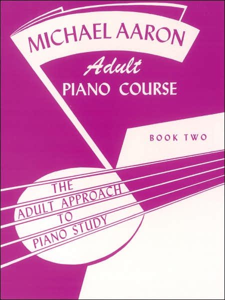 Cover for Aaron · Michael Aaron Adult Piano Course, (Bok)