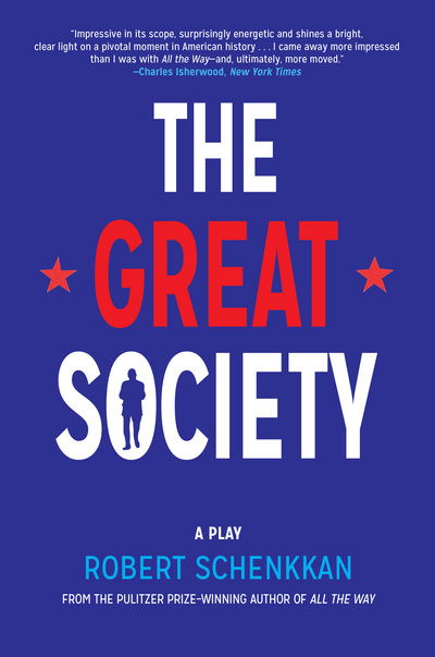 Cover for Robert Schenkkan · The great society (Book) [First edition. edition] (2017)