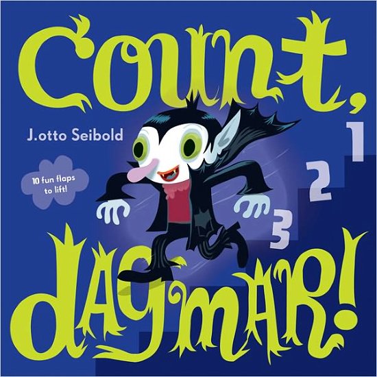 Cover for J.otto Seibold · Count Dagmar! (Board book) (2011)