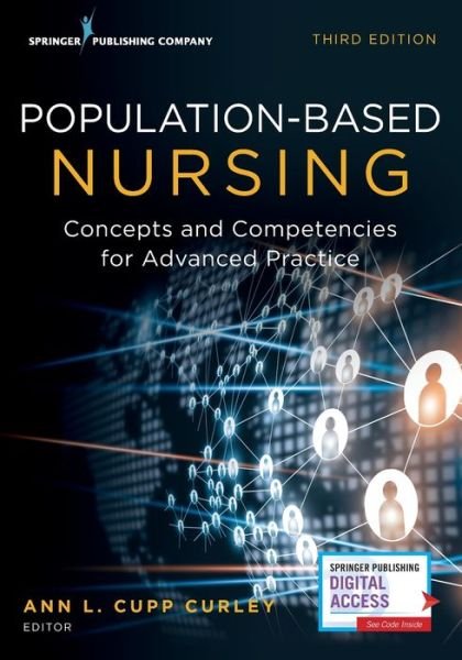 Cover for Ann L. Cupp Curley · Population-Based Nursing: Concepts and Competencies for Advanced Practice (Taschenbuch) [3 New edition] (2019)
