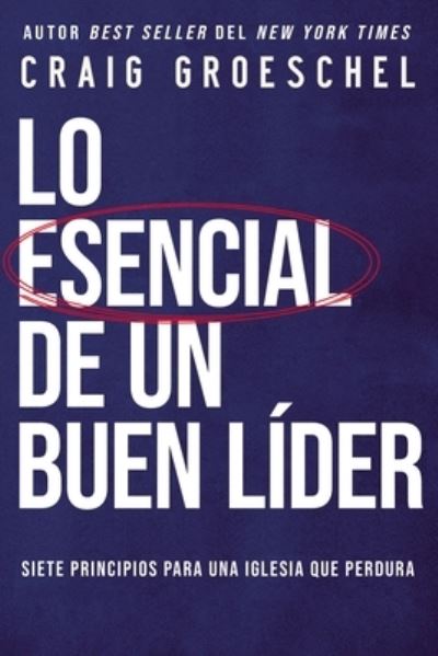 Cover for Craig Groeschel · Esencial De Un Buen Lider Softcover Lead Like It Matters (Pocketbok) (2022)