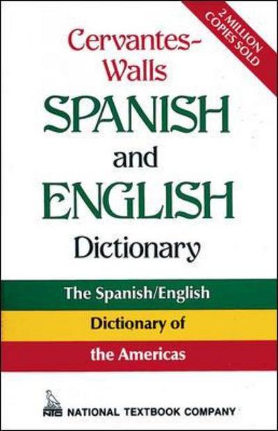 National Textbook Company · Cervantes-Walls Spanish and English Dictionary (Paperback Book) (1989)