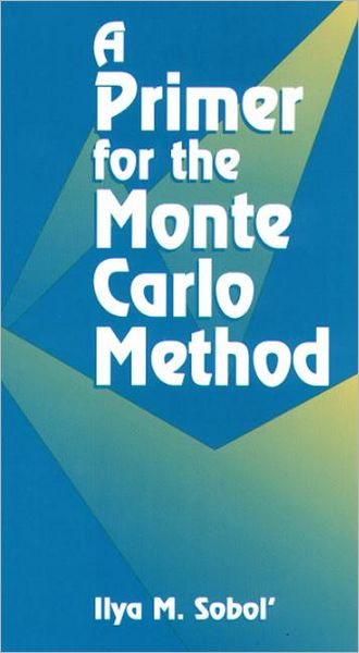 Cover for Ilya M. Sobol · A Primer for the Monte Carlo Method (Paperback Book) (1994)