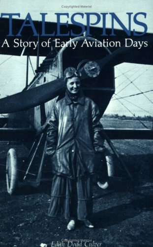 Cover for Edith Dodd Culver · Talespins: A Story of Early Aviation Days (Paperback Book) [1st edition] (2016)