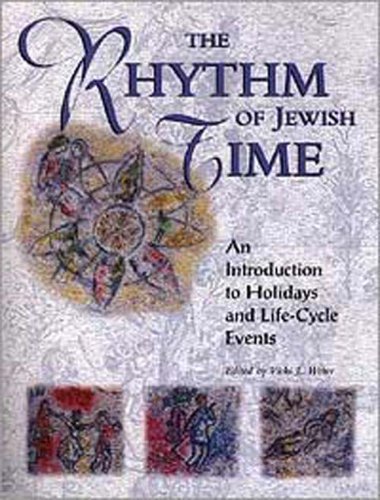 Cover for Vicki L. Weber · The Rhythm of Jewish Time: an Introduction to Holidays and Life-cycle Events (Paperback Book) (1998)