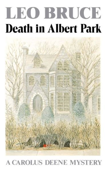 Cover for Leo Bruce · Death in Albert Park: A Carolus Deene Mystery - Carolus Deene Series (Taschenbuch) (2005)