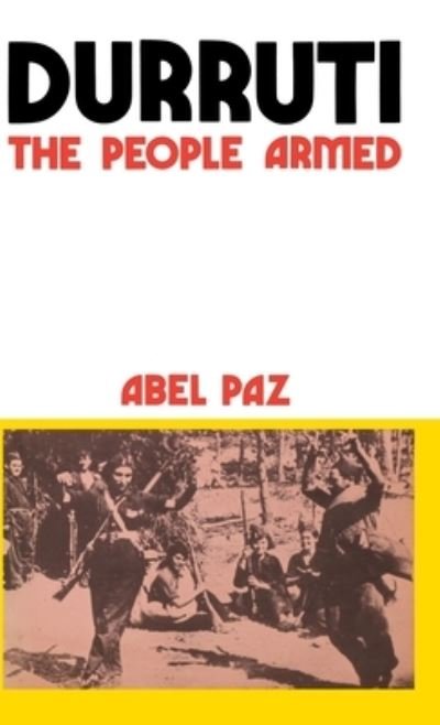 Cover for Abel Paz · Durruti: The People Armed (Innbunden bok) (1977)