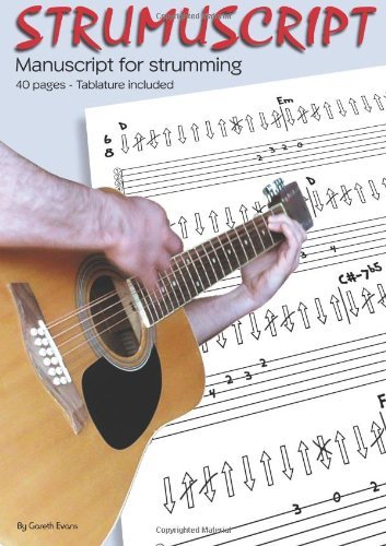Cover for Gareth Evans · Strumuscript: Manuscript for Strumming Guitar (Paperback Book) (2012)