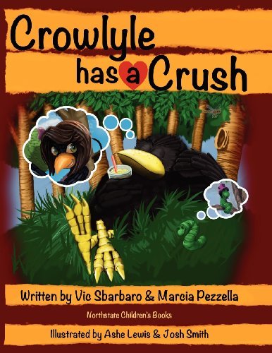 Cover for Marcia Pezzella · Crowlyle Has a Crush (Pocketbok) (2012)