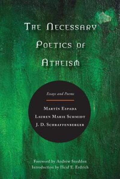 Cover for Martín Espada · The Necessary Poetics of Atheism : Essays and Poems (Paperback Book) (2016)