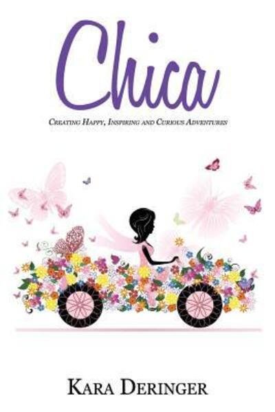 Cover for Kara Deringer · Chica (Pocketbok) (2017)