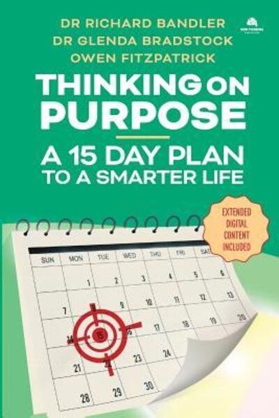 Cover for Richard Bandler · Thinking on Purpose: A 15 Day Plan to a Smarter Life (Paperback Bog) (2019)