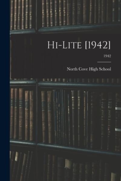 Cover for N North Cove High School (North Cove · Hi-Lite [1942]; 1942 (Paperback Book) (2021)