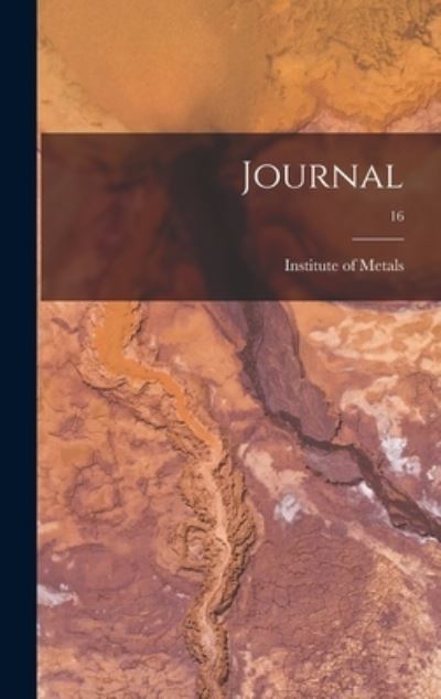 Cover for Institute Of Metals · Journal; 16 (Hardcover Book) (2021)