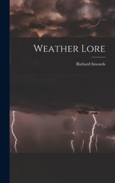 Cover for Richard Inwards · Weather Lore (Book) (2022)