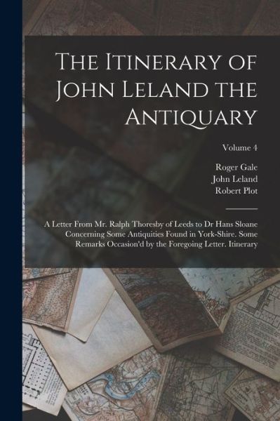 Cover for John Leland · Itinerary of John Leland the Antiquary (Book) (2022)